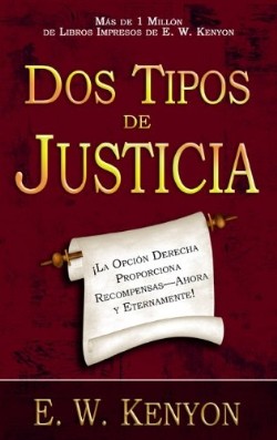 Dos Tipos De Justicia - (Spanish)
