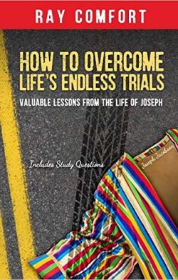 How To Overcome Lifes Endless Trials