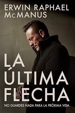Ultima Flecha - (Spanish)