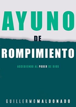 Ayuno De Rompimiento - (Spanish)