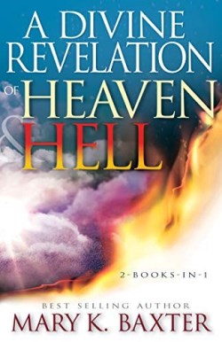 Divine Revelation Of Heaven And Hell