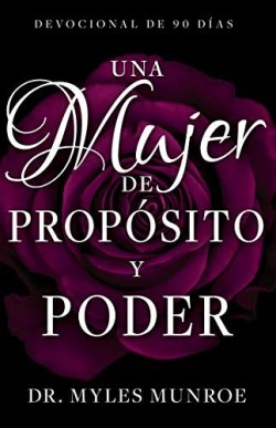 Mujer De Proposito Y Poder - (Spanish)