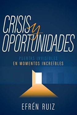 Crisis Y Oportunidades - (Spanish)