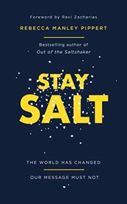 Stay Salt : The World Has Changed - Our Message Must Not