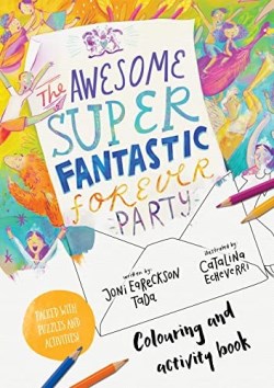 Awesome Super Fantastic Forever Party Colouring And Activity Book