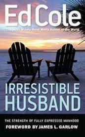 Irresistible Husband : The Strength Of Fully Expressed Manhood